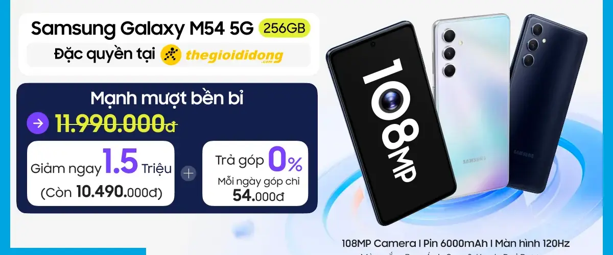 1 tuần bán hơn 1.000 máy: Galaxy M54 mang đến sức hút cực lớn với ưu đãi giảm 1.5 triệu, trả chậm 0% lãi suất