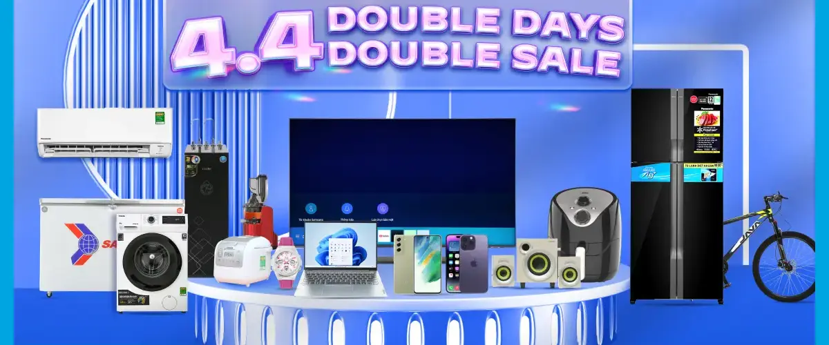 4.4 Double Days Double Sale: Giá tốt ưu đãi KHỦNG đến 64%