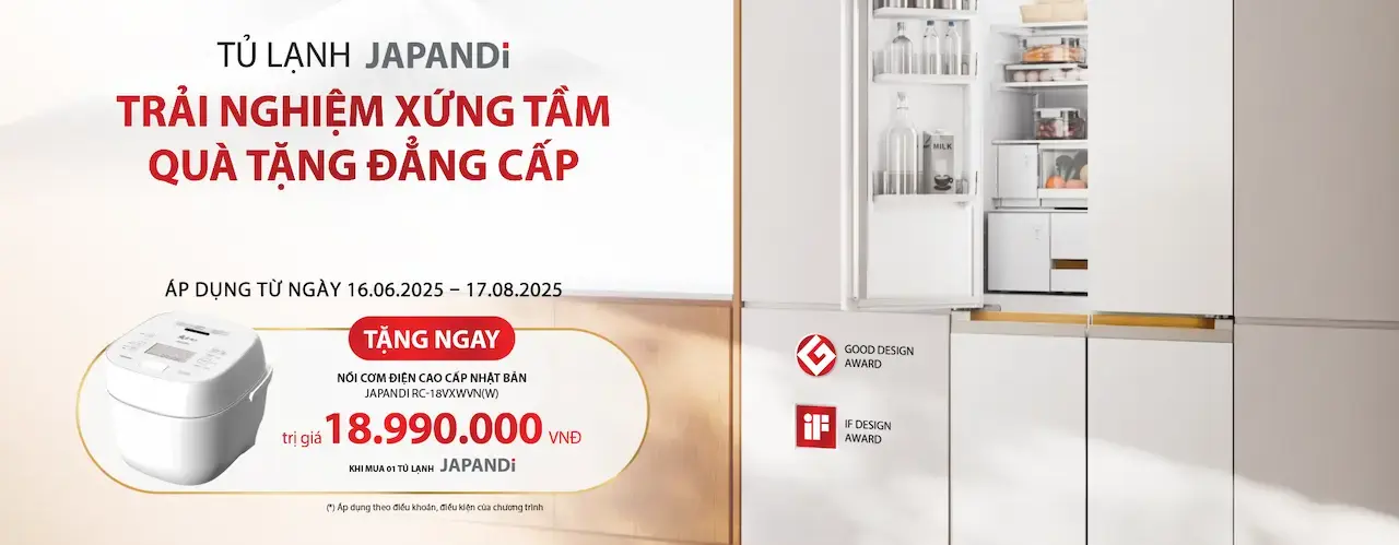 CHƯƠNG TRÌNH QUÀ TẶNG TỦ LẠNH JAPANDI THÁNG 06/2025: MUA 01 TỦ LẠNH JAPANDI – TẶNG 01 NỒI CƠM ĐIỆN
