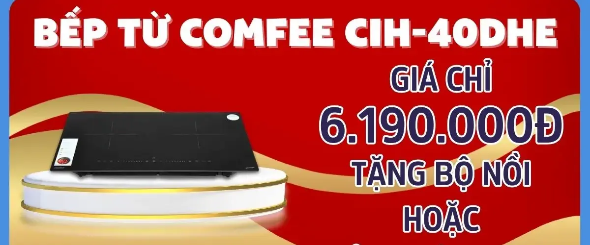 CÓ BẾP TỪ THÔNG MINH COMFEE, VIỆC BẾP NÚC HÓA EASY