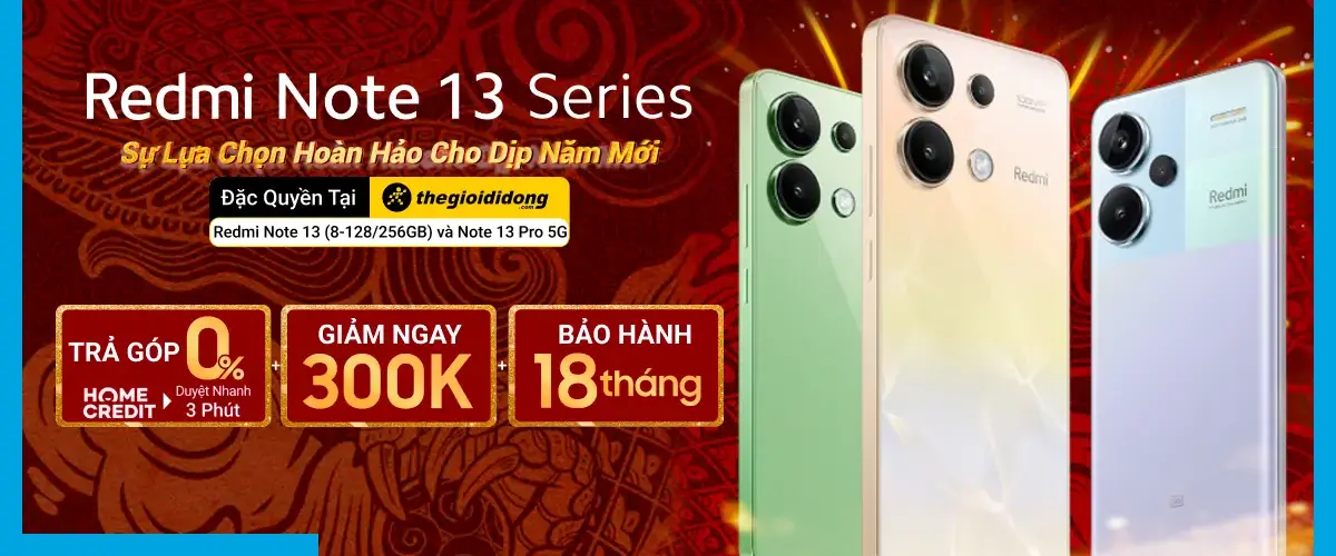 Hot Sale Xiaomi Redmi Note 13 Series: Giảm ngay 300K, trả góp 0%, bảo hành 18 tháng
