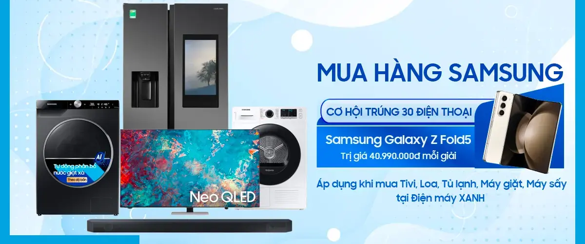 Kết quả đợt 4: Mua hàng Samsung tại Điện máy XANH có cơ hội trúng điện thoại Samsung Galaxy Z Fold5 cực thời thượng