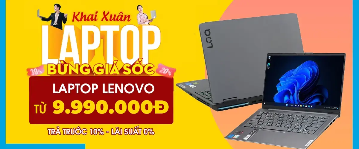 Khai xuân laptop – Bừng giá sốc: Laptop Lenovo giá chỉ từ 9.990.000đ