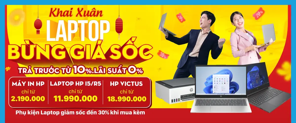 Khai Xuân Laptop – Tuần lễ HP giá chỉ từ 8.99 triệu, trả chậm 0% lãi suất