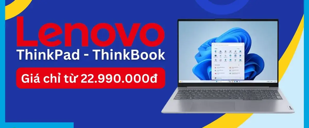 Lenovo ThinkPad, ThinkBook “cấu hình khủng” GIẢM SỐC, chỉ từ 22.990.000đ