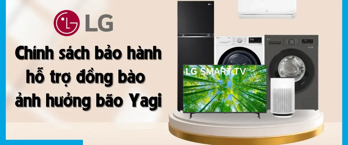 LG chung tay sẻ chia, hỗ trợ đồng bào vùng bão lũ: Cập nhật chính sách bảo hành đặc biệt