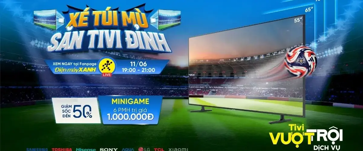 Livestream Xé túi mù Tivi tháng 06/2025 – Bí ẩn bất ngờ – Giảm giá cực sốc – Quà tặng hết ý!