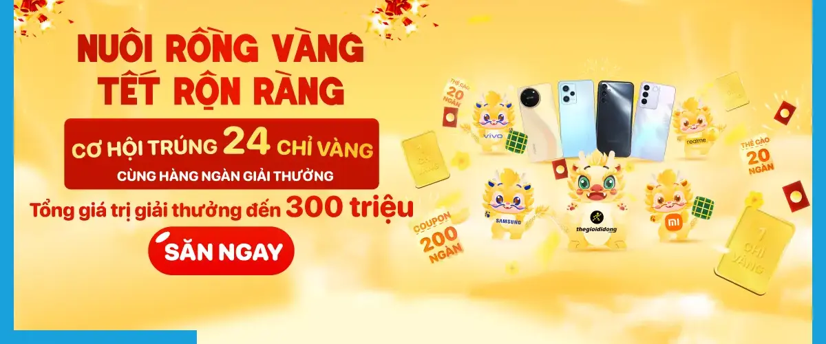 Mini game Nuôi rồng vàng – Tết rộn ràng: Hàng ngàn voucher 200K, 24 chỉ vàng và 5 chiếc smartphone