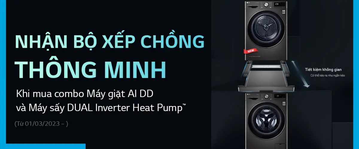 Mua combo Máy giặt và máy sấy LG nhận 01 giá đỡ xếp chồng thông minh