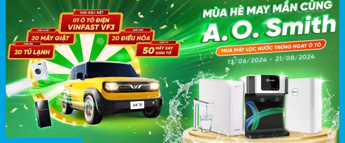 Mùa hè may mắn – Mua máy lọc nước AOSmith, trúng ngay ô tô xịn