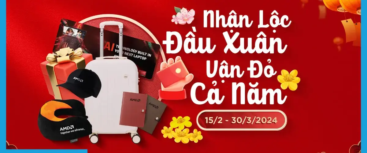 Mua Laptop CPU AMD – Nhận Lộc Đầu Xuân – Vận Đỏ Cả Năm