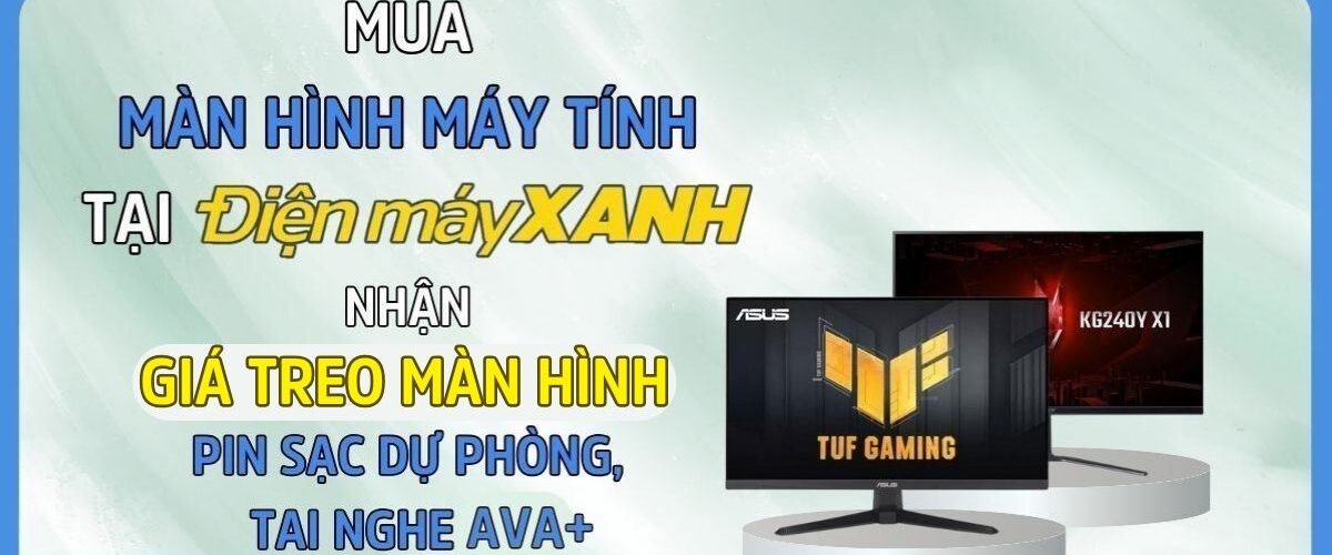 Mua màn hình máy tính tại Điện máy XANH nhận về giá treo xịn sò, tai bluetooth AVA+ FreeGo W28 hoặc pin sạc dự phòng