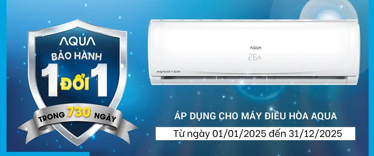 Mua máy lạnh AQUA – 730 ngày miễn phí Hư gì đổi nấy