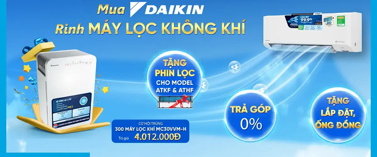 Mua máy lạnh Daikin – Rinh máy lọc không khí trị giá 4 triệu đồng