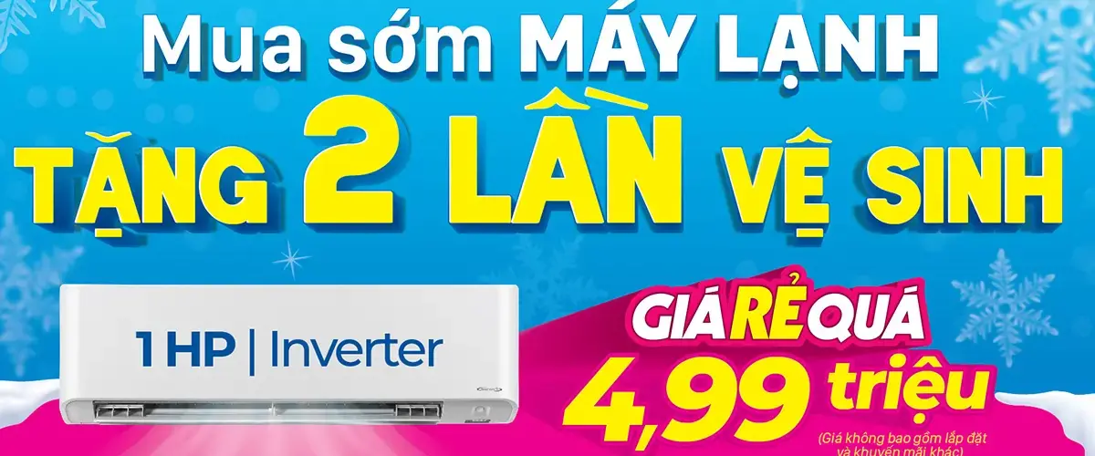 Mua sớm máy lạnh – Tặng 2 lần vệ sinh chỉ có tại Điện máy XANH | Mới 2024