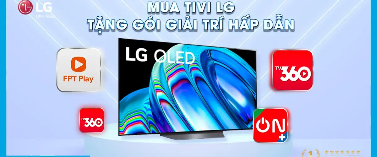 Mua Tivi LG tặng ngay gói ứng dụng giải trí cực hấp dẫn