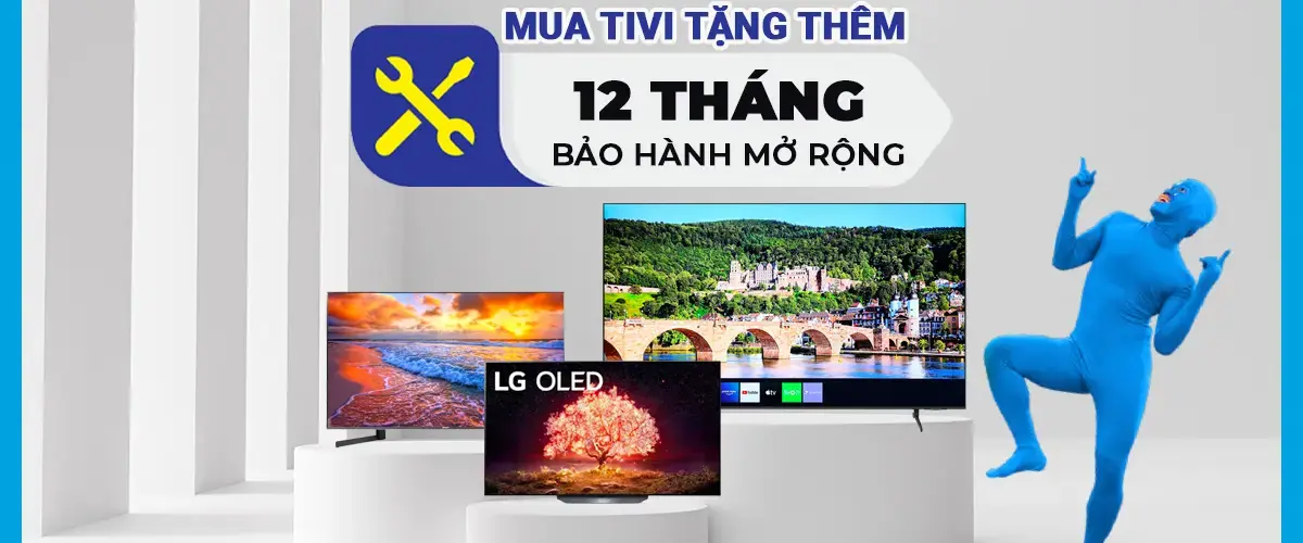 Mua tivi tặng thêm 12 tháng bảo hành mở rộng Điện máy XANH
