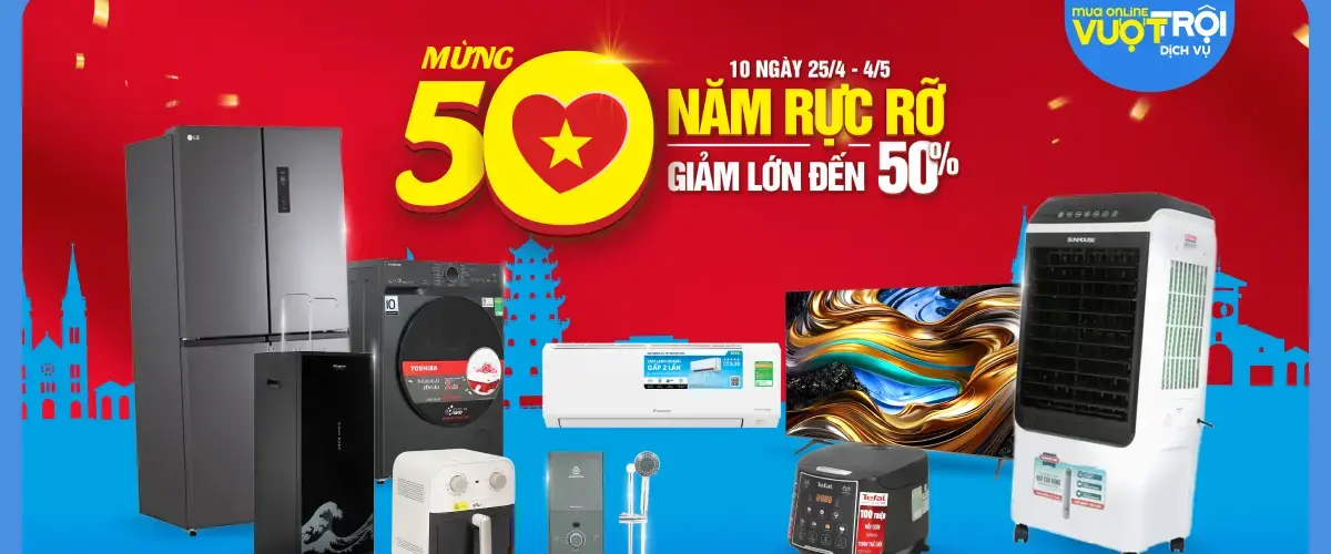 MỪNG 50 NĂM RỰC RỠ, GIẢM LỚN ĐẾN 50%