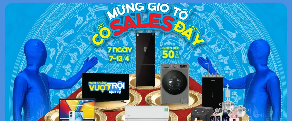 Mừng Giỗ Tổ – Cổ Sale Đầy: Ưu đãi cực khủng từ 7/4 – 13/4 tại ĐMX, tham gia vòng quay may mắn nhận quà và cơ hội mua hàng 0Đ