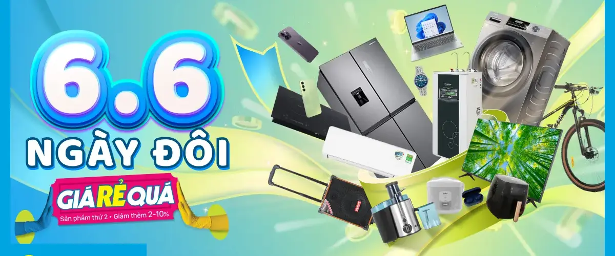 Ngày đôi 6.6 – Giá RẺ Quá: Sale sốc đến 66%. Chốt đơn ngay!