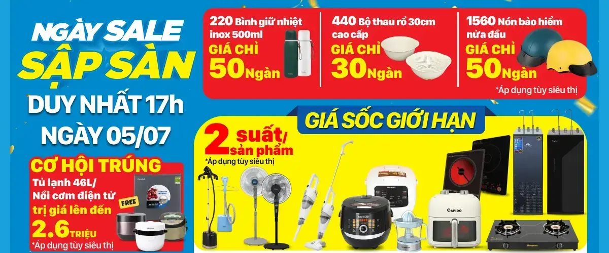 NGÀY SALE SẬP SÀN. Duy nhất 17h ngày 05/07 – Cơ hội trúng Tủ lạnh 46L/Nồi cơm điện tử trị giá lên đến 2.6 triệu