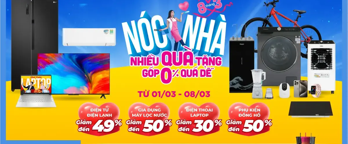 Nóc Nhà Nhiều Quà Tặng – Góp 0% Quá Dễ, Điện máy XANH giảm đến 50%