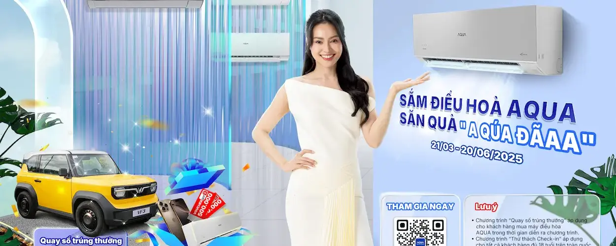 SẮM ĐIỀU HÒA AQUA, SĂN QUÀ A QUÁ ĐÃ!