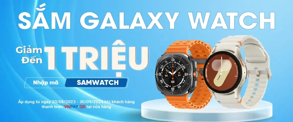 Săn Galaxy Watch, Deal xịn khi quét VNPAY-QR: Giảm đến 1 triệu đồng