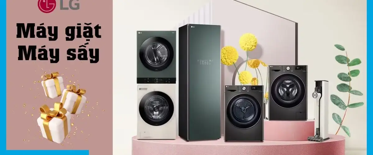 Siêu Ưu Đãi: Mua Máy giặt – Máy sấy LG ngay hôm nay, nhận quà tặng đặc biệt