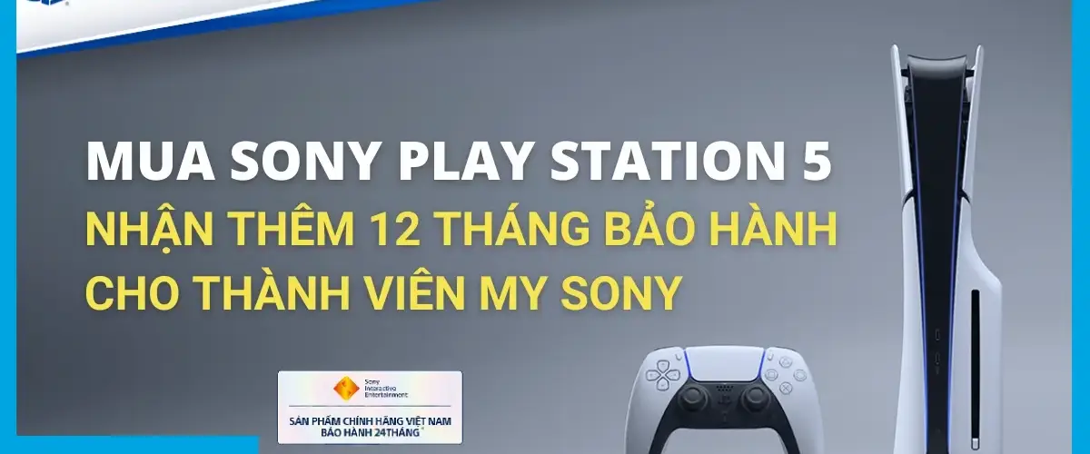 Siêu ưu đãi từ Sony: Mua PlayStation 5, nhận thêm 12 tháng bảo hành cho thành viên My Sony