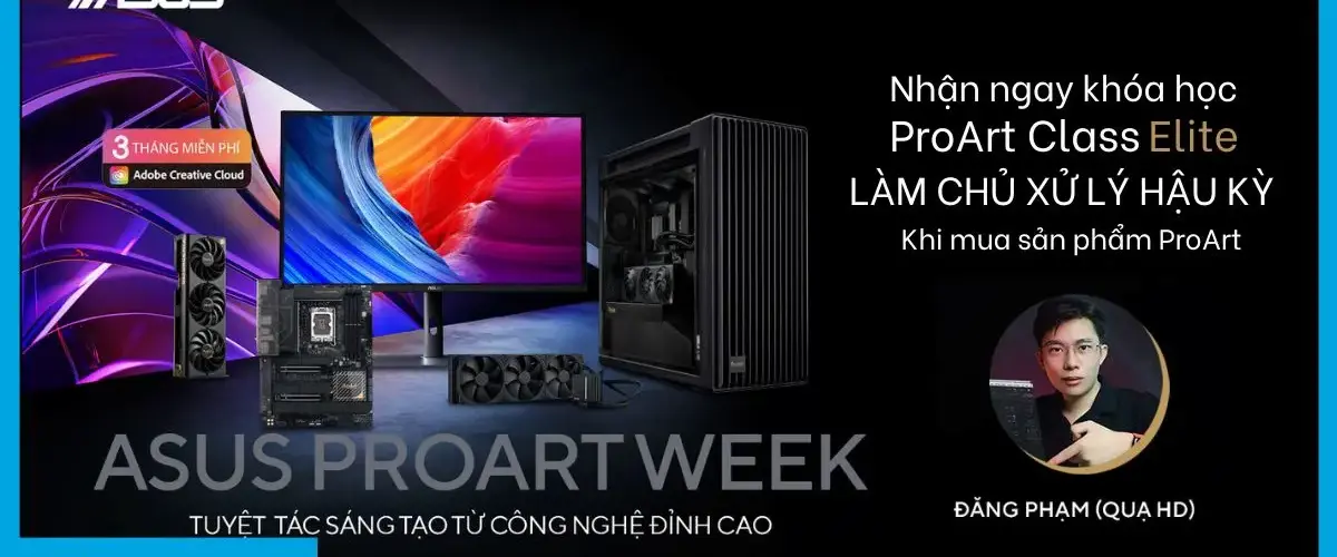 Sở hữu ngay khóa học 5 triệu & Adobe miễn phí 3 tháng khi mua ASUS ProArt