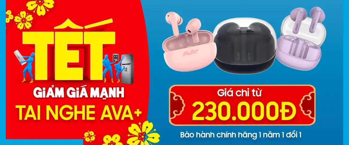 Tết đến chill thả ga – Sắm tai nghe AVA+ giá chỉ từ 230.000đ