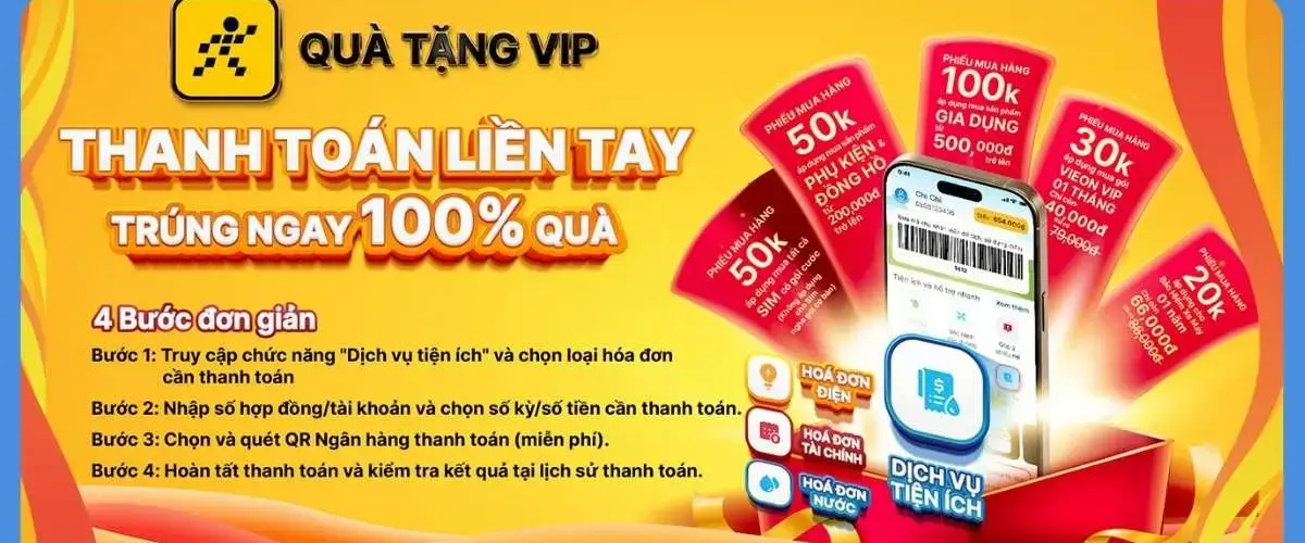 Thanh toán hóa đơn điện, nước, tài chính: 100% trúng quà khi thanh toán qua app Quà tặng VIP