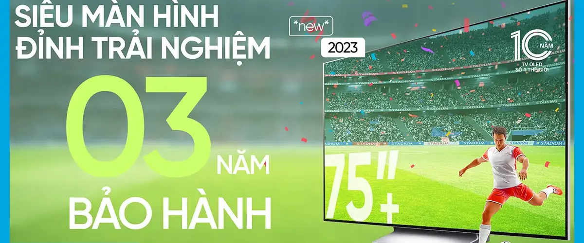 Tivi LG OLED & QNED bảo hành lên tới 3 năm. Mua ngay!