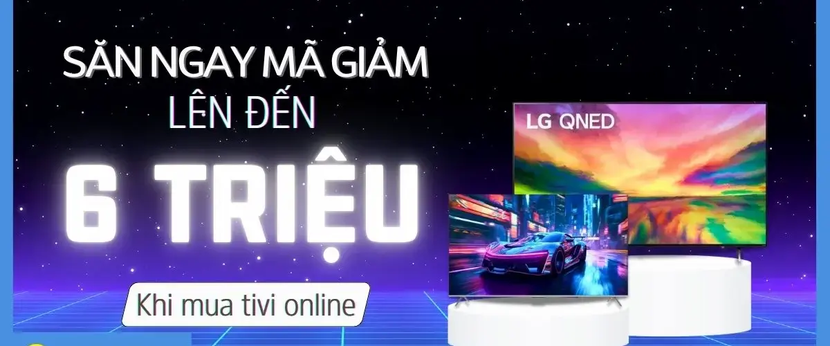 Triệu lời tri ân – Muôn vàn ưu đãi – Khi mua Tivi tại website Điện máy XANH