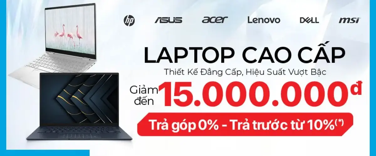 Tuần lễ Knock-out Laptop cao cấp: Giảm sốc đến 15 triệu